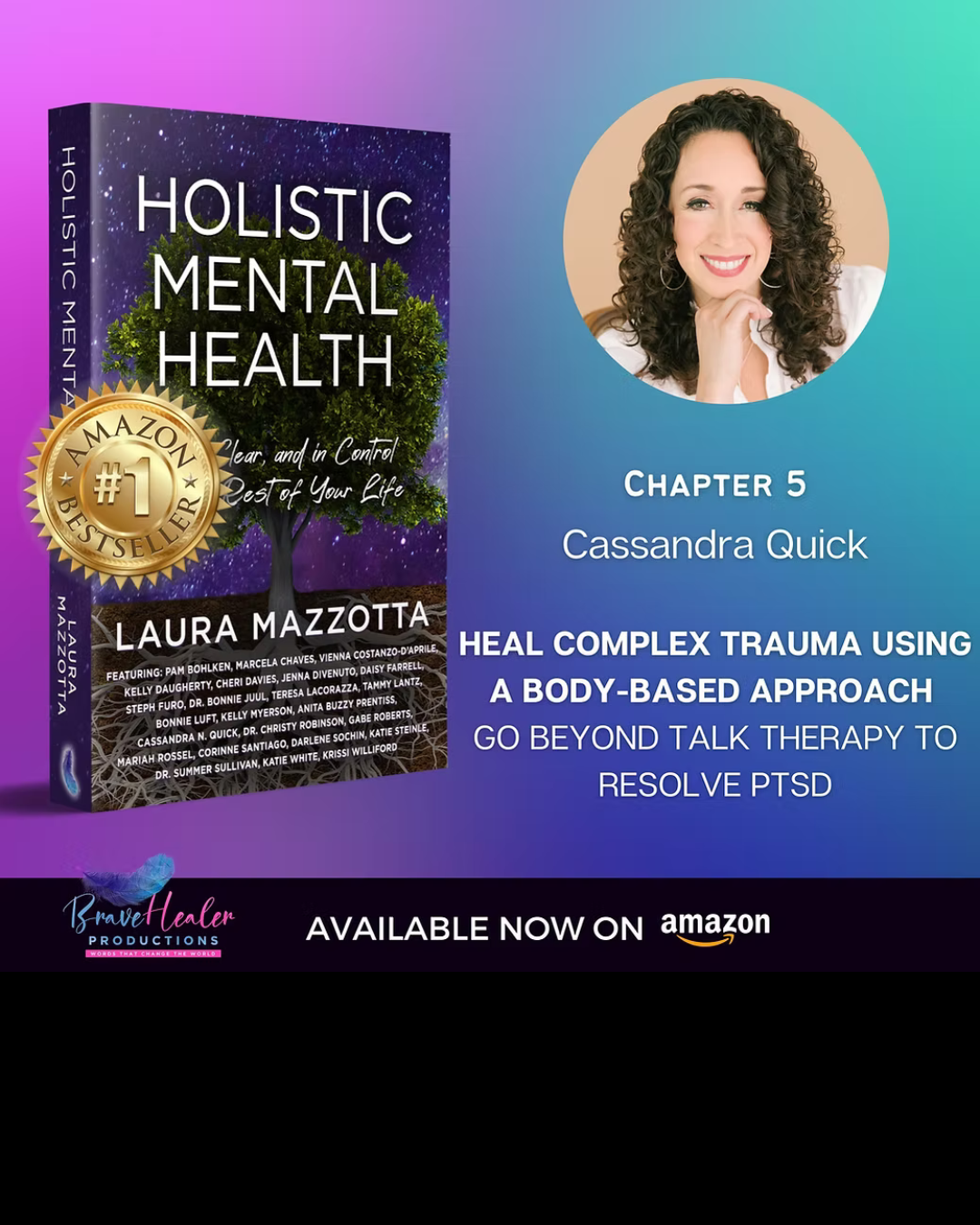 Holistic Mental Health: Calm, Clear & In Control — Amazon #1 Bestseller featuring Chapter 5 by Cassandra Quick, Heal Complex Trauma Using a Body-Based Approach